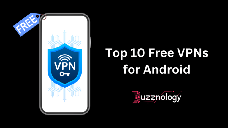 Top 10 Free VPNs for Android